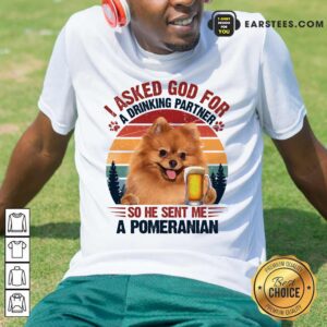Top I Asked God For A Pomeranian Vintage Shirt