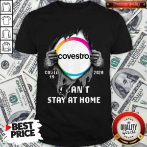 Official Blood Inside Me Covestro Covid 19 2020 I Can’t Stay At Home Shirt