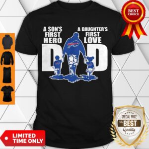Perfect Buffalo Bills Dad A Son’s First Hero A Daughter’s First Love Shirt