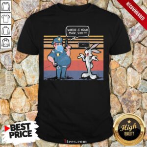 Premium Police And Rabbit Where Is Your Mask Son Vintage Shirt