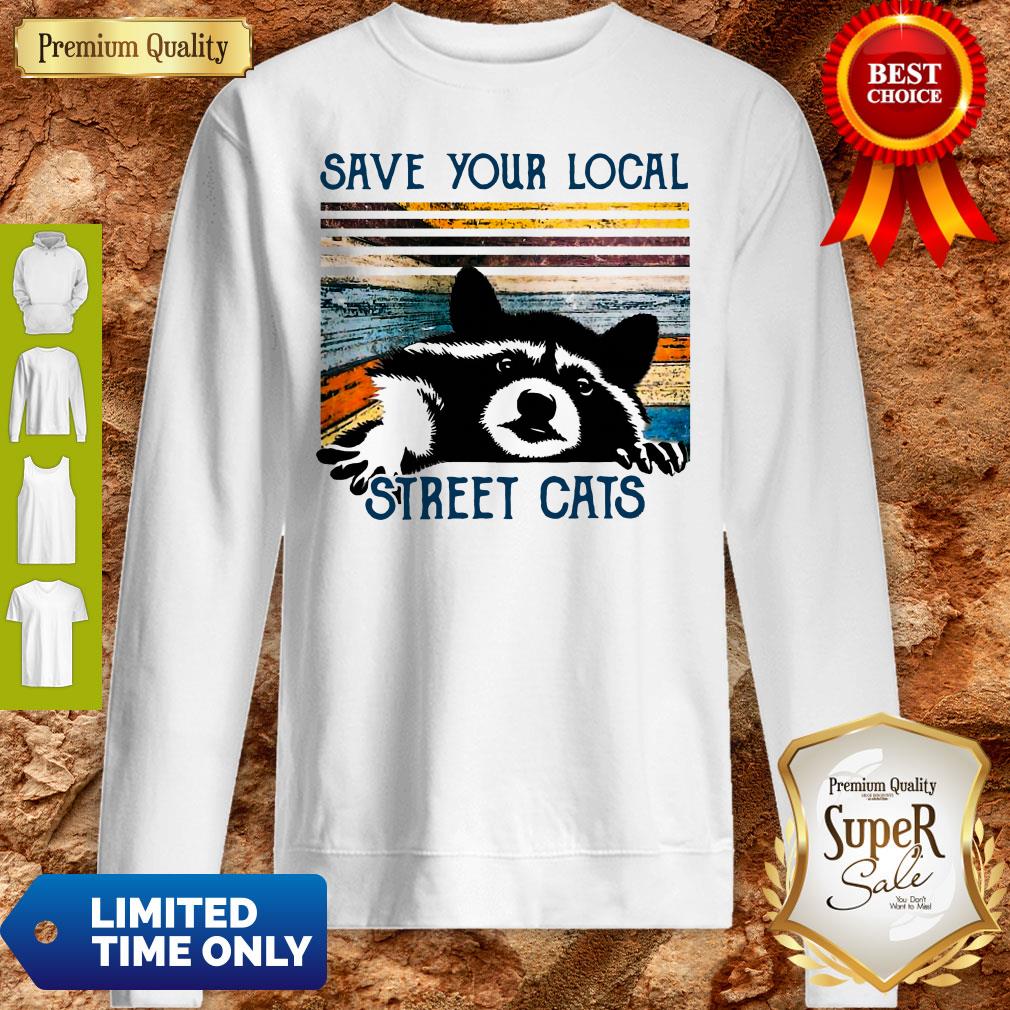 Premium Save Your Local Street Cats Vintage Shirt