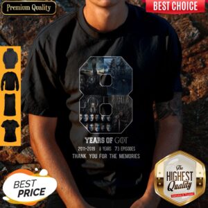 Top 8 Years Of Game Of Thrones Thank You For The Memories Shirt