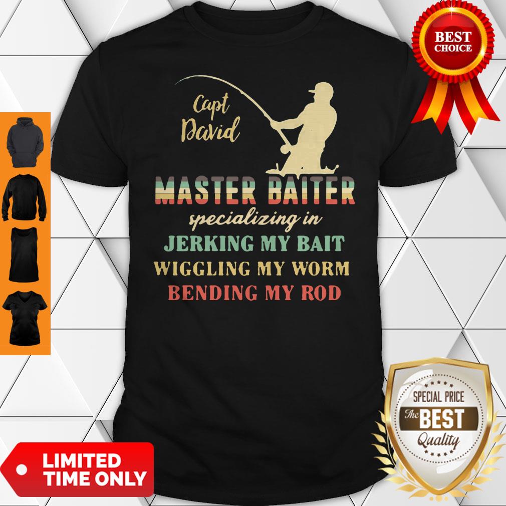 Capt David Master Baiter Specializing In Jerking My Bait Vintage Shirt