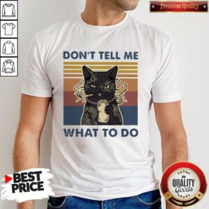 Cat Don’t Tell Me What To Do Vintage Shirt