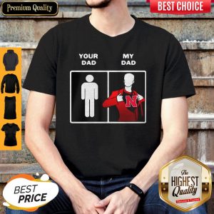 Your Dad My Dad Nebraska Cornhuskers Happy Father’s Day Shirt