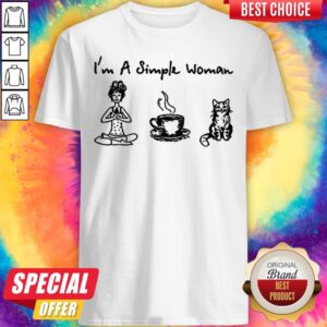 I’m A Simple Woman I Like Yoga Coffee And Cat Shirt