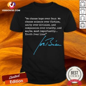 Truth Over Lies Joe Biden 2020 T-Shirt