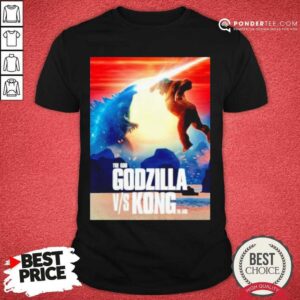 Happy The God Godzilla Vs Kong The King 2021 Shirt
