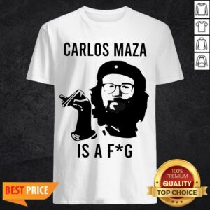 Funny Carlos Maza Is A Fag Shirt