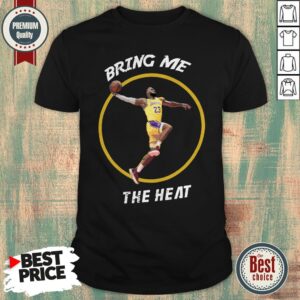 Lebron James Bring Me The Heat Shirt