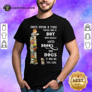 Once Upon A Time Boy Books Dogs Shirt