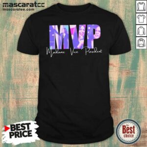 Funny Kalama MVP Madane Vice President Shirt
