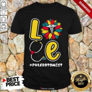Top Love Sunflower Phlebotomist Shirt