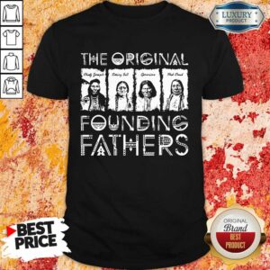 The Original Founding Fathers Native American Indian Tribe Pride Shirt