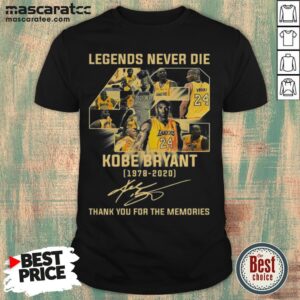 Awesome Legends Never Die 42 Kobe Bryant 1978 2020 Thank You For The Memories Signature Shirt