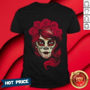 Sugar Skull Lady Woman Day Of The Dead Shirt