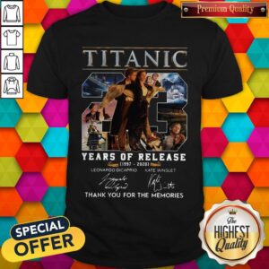 Titanic 23 Years Of Release 1997 2020 Thank You For The Memories Signatures Shirt