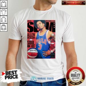Funny Old School Issue Slam Allen Iverson Soul On Ice Shirt