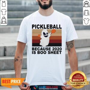 Pickleball Because 2020 Is Boo Sheet Vintage Shirt