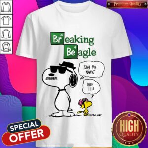 Snoopy And Woodstock Breaking Beagle Say My Name Shirt