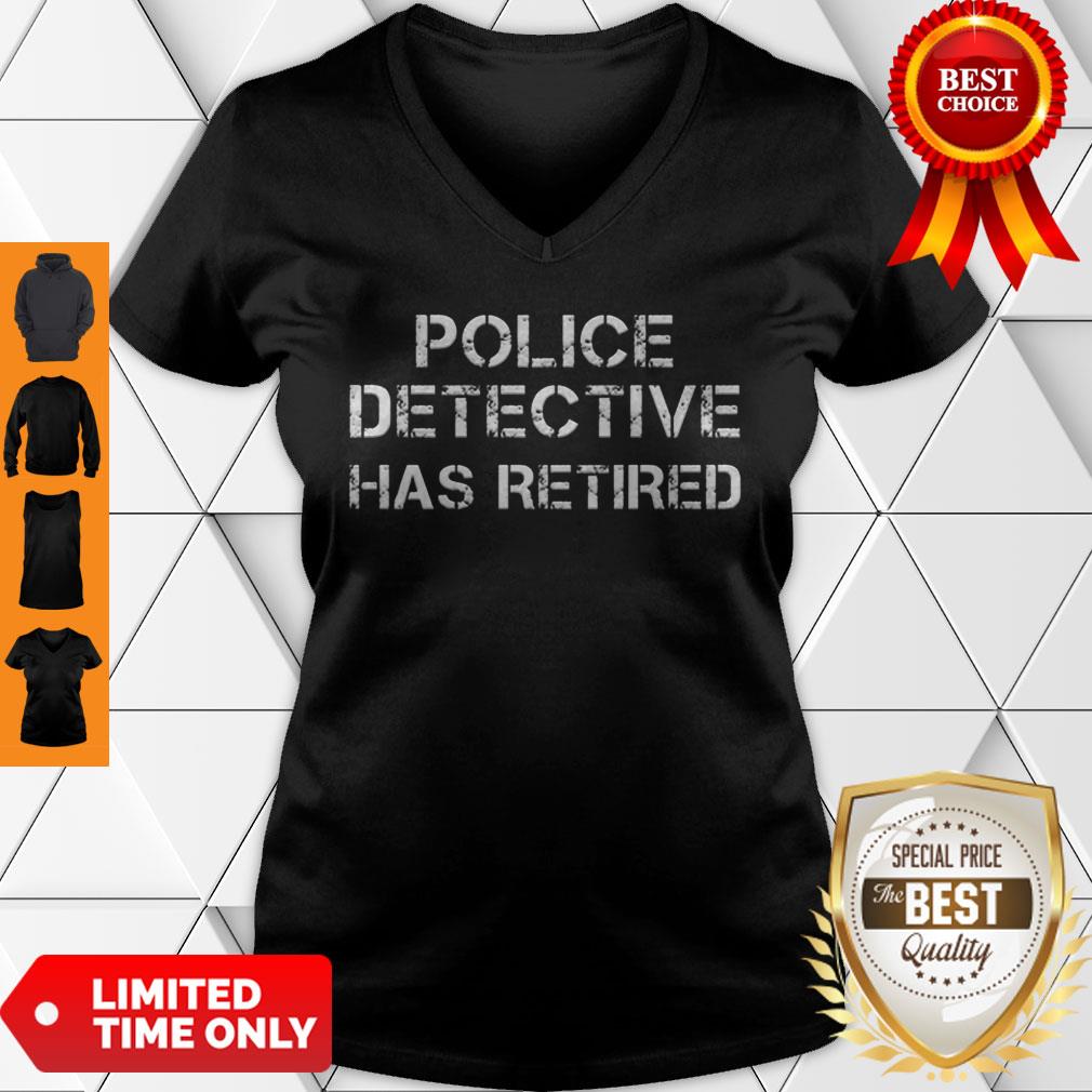 A Legendary Police Detective Has Retired Officer Retirement Shirt