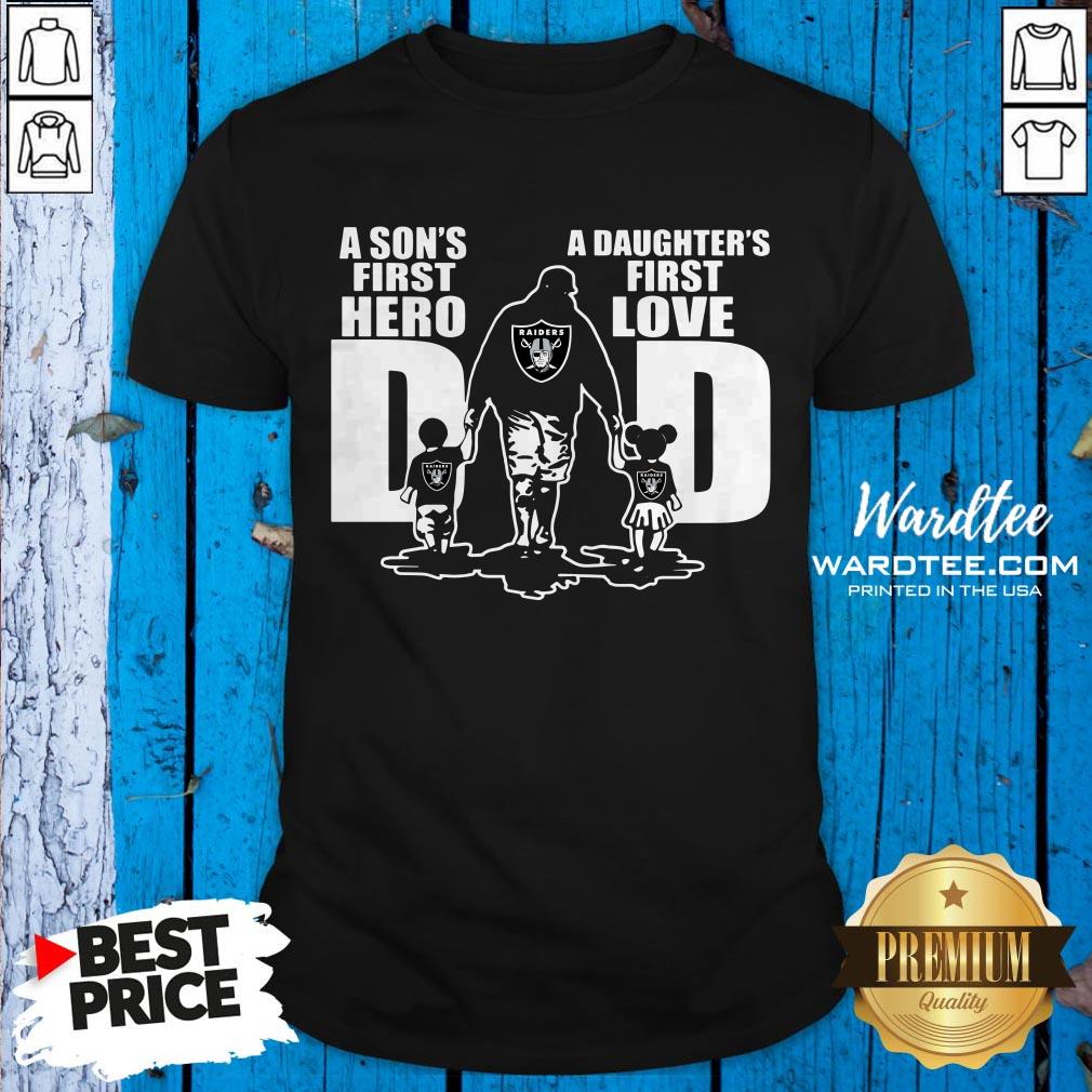 A Son’s First Hero A Daughter’s First Love Oklahoma Raiders Shirt
