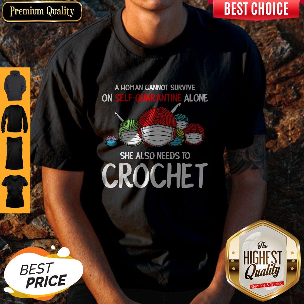 A Woman Cannot Survive On Self Quarantine Crochet Coronavirus Shirt