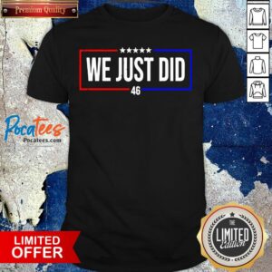 Official We Just Did 46 Stars 2020 Shirt