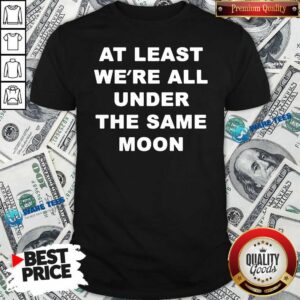 Official Faded Moon Merch Under The Same Moon Shirt