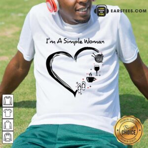 Top I’m A Simple Woman Heart Shirt