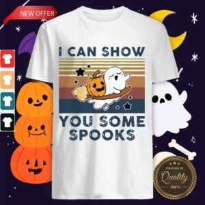 Pumpkin Ghost Halloween I Can Show You Some Spooks Vintage Shirt