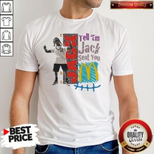 Tell Em Jack Sent You Blue Shirt