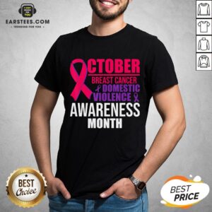 Original October Breast Cancer And Domestic Violence Awareness Month T-Shirt