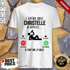 Happy Lapero Chez Lolo Mappelle Refuser Repondre Il Faut Que Jy Aille Shirt