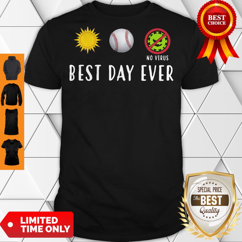 Funny Baseball Best Day Ever Shirt