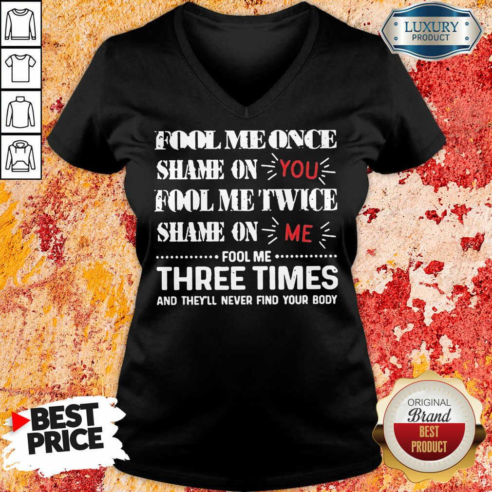 Amused Once Shame You Fool Me Twice 1 Shirt