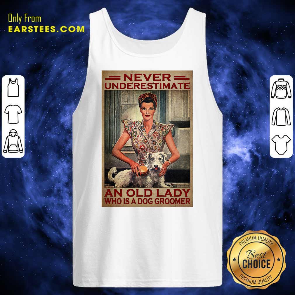 An Old Lady Who Is A Dog Groomer Poster Shirt