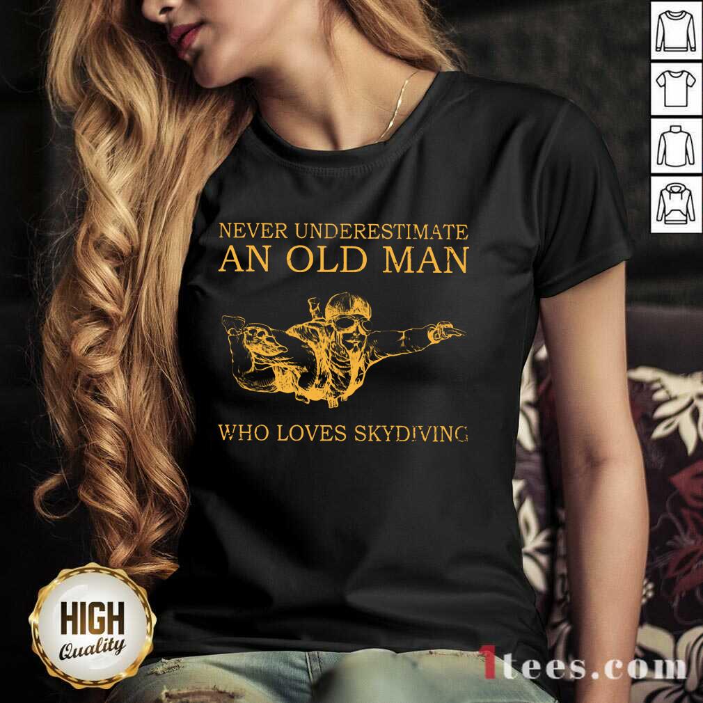 An Old Man Who Loves Skydiving Shirt