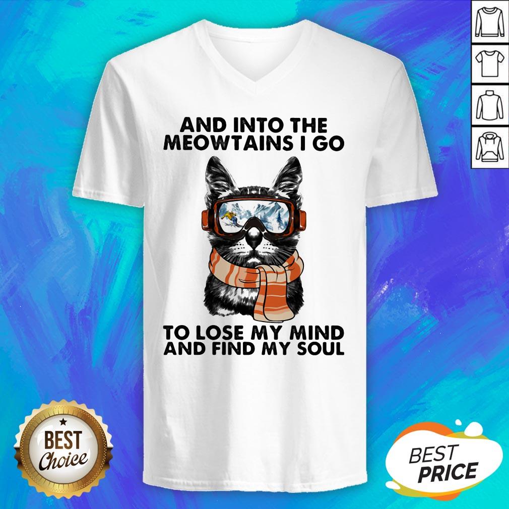 And Into The Meowtains I Go To Lose My Mind And Find My Soul Cat Shirt