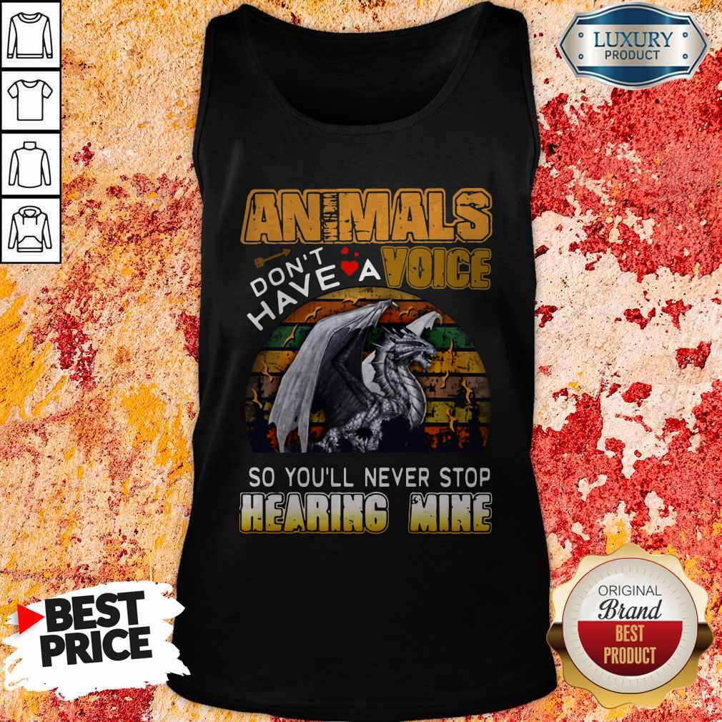 animals-dont-have-a-voice-so-youll-never-stop-hearing-mine-dinosaur-vintage-retro-tank-top.jpg