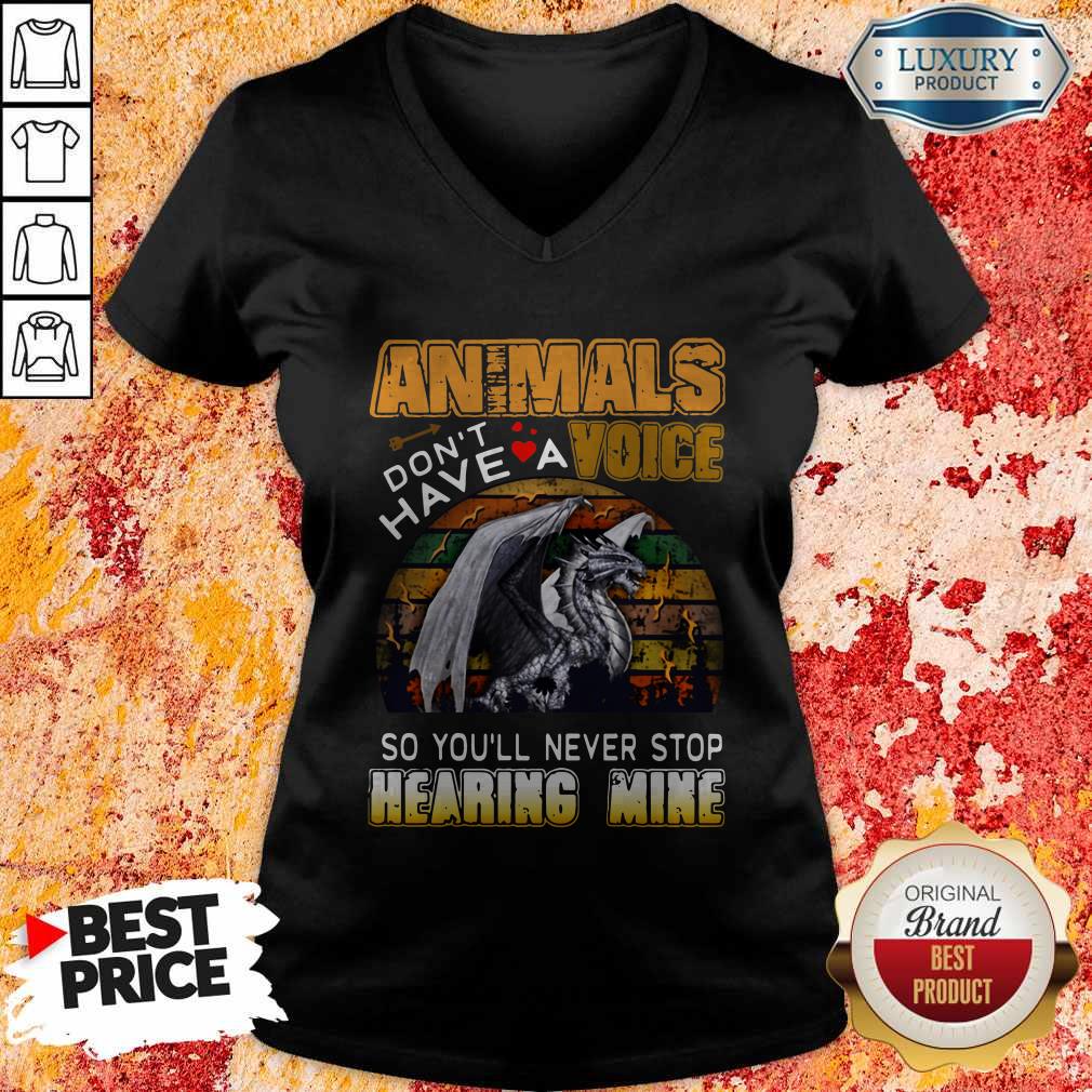 animals-dont-have-a-voice-so-youll-never-stop-hearing-mine-dinosaur-vintage-retro-v-neck.jpg