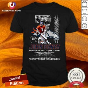 Nice 7 John Elway Denver Broncos 1983 1998 Thank You For The Memories Shirt