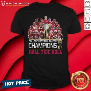 Top College Football Playoff 2021 Champions Roll Tide Roll Shirt