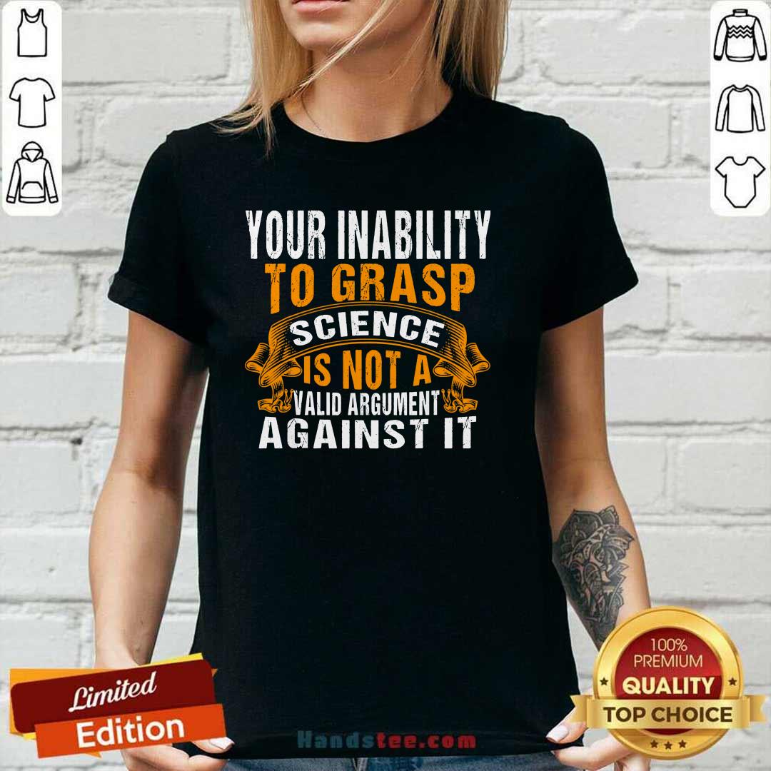 Awesome 4 Grasp Science Not A Valid Shirt