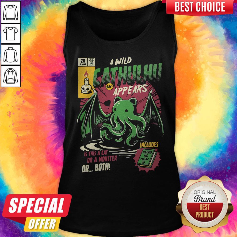 Awesome A Wild Cthulhu Appears Is This A Cat Or A Monster Or Both Shirt