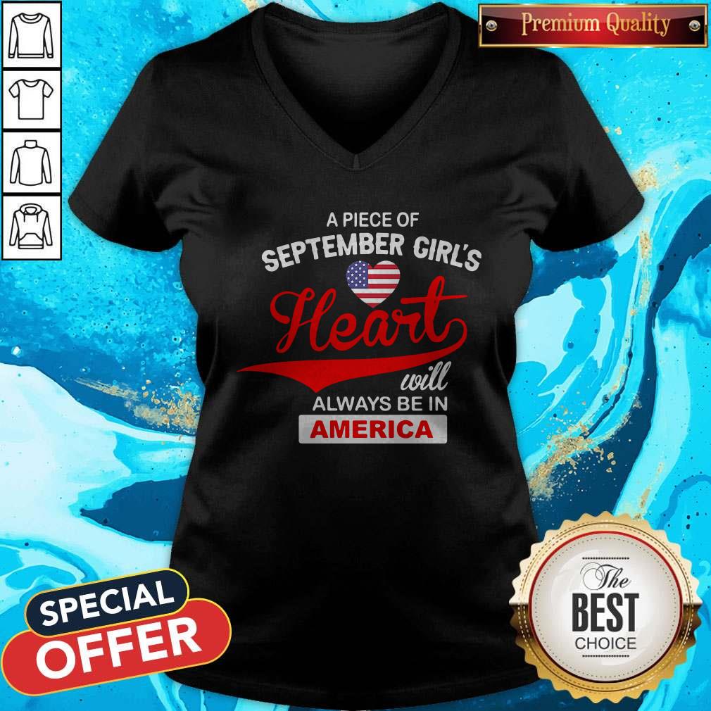 Awesome Apiece Of September Girl’s Heart Will Always Be In America Shirt