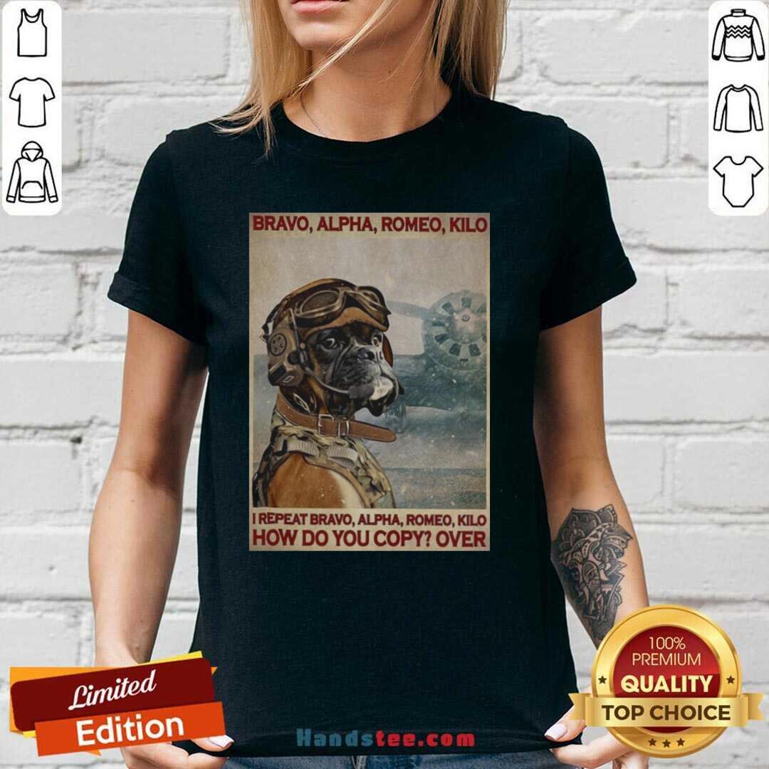 awesome-bravo-alpha-romeo-kilo-i-repeat-bravo-alpha-romeo-kilo-how-do-you-copy-over-v-neck.jpg