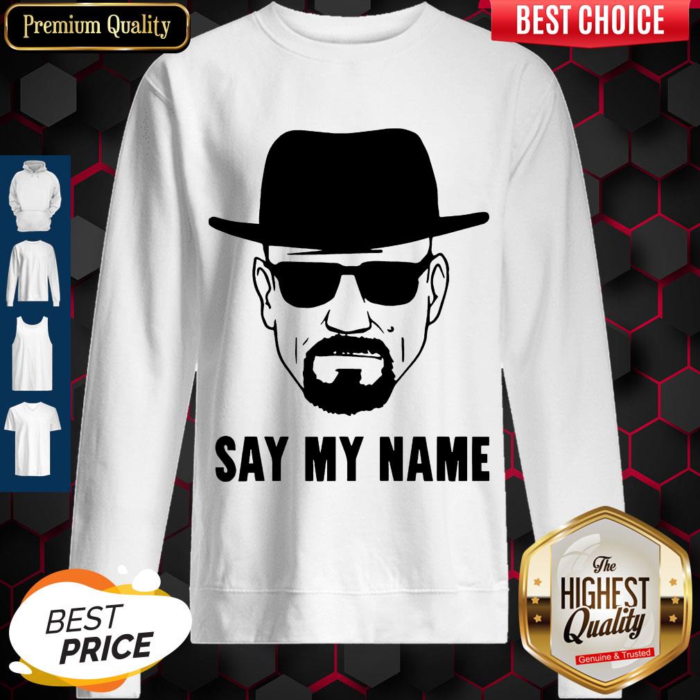 Awesome Breaking Bad Say My Name Shirt