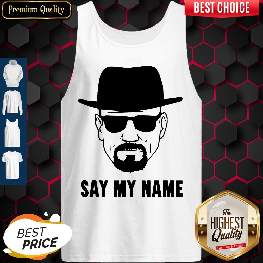 Awesome Breaking Bad Say My Name Shirt