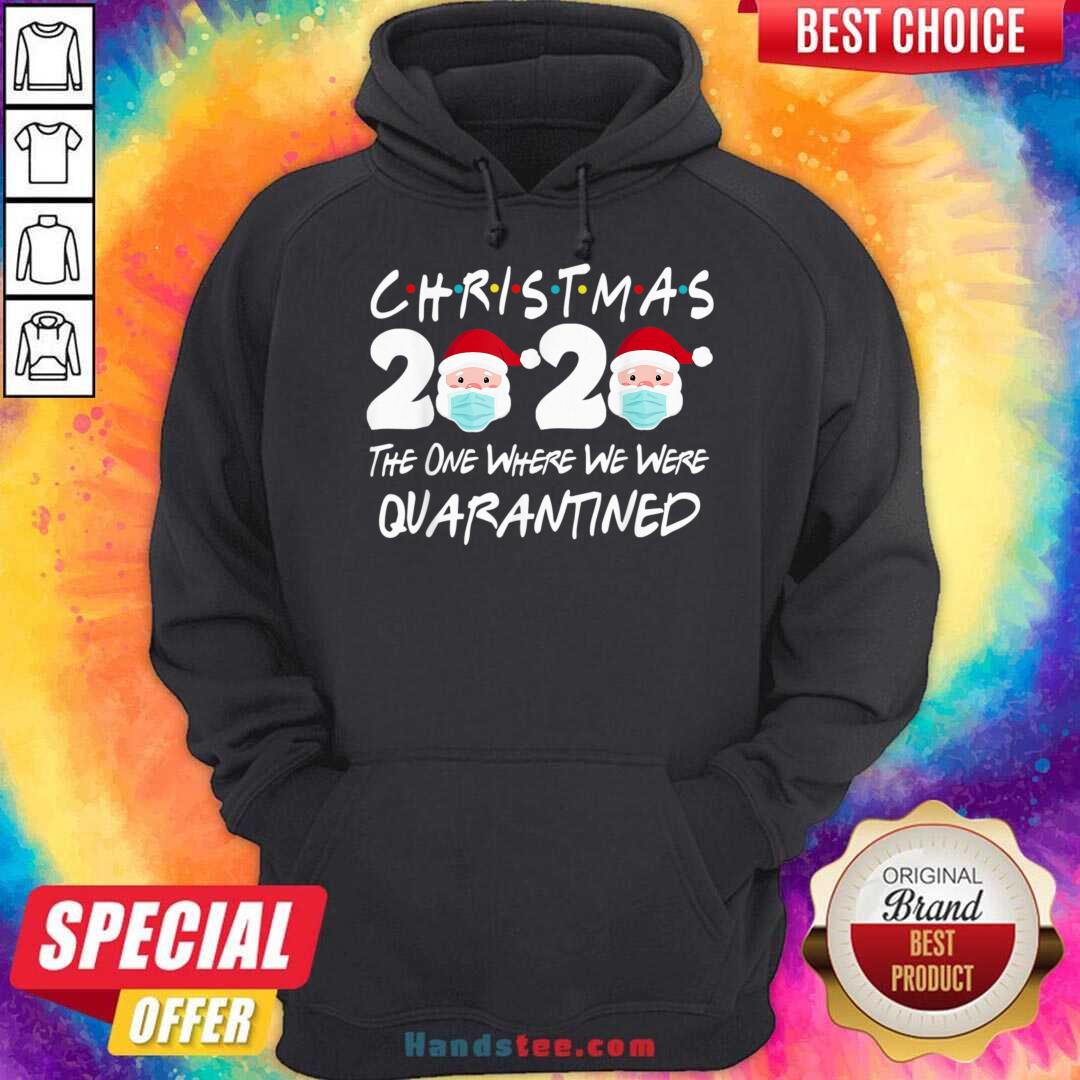 Awesome Christmas 2020 The One Where We Were Quarantined Shirt